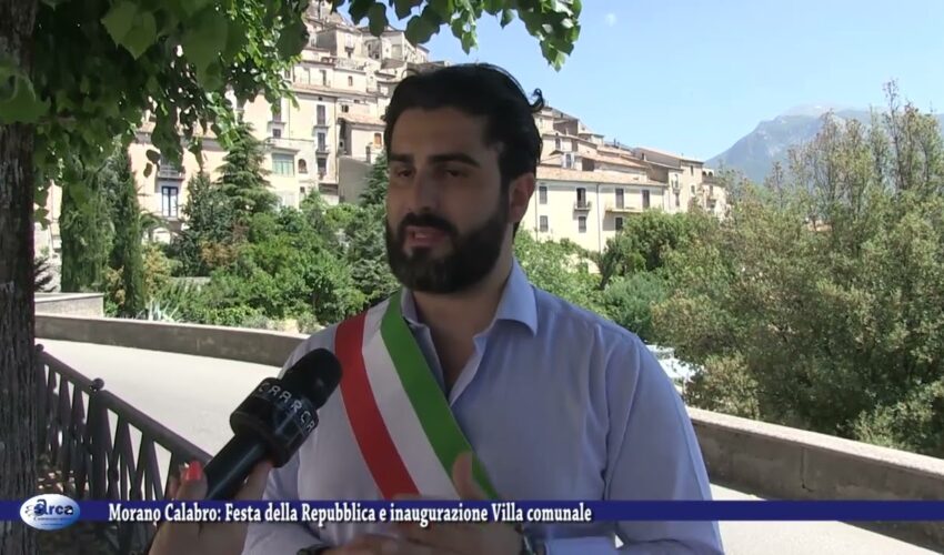 Morano Calabro Festa della Repubblica e inaugurazione Villa comunale 2 giugno 2022