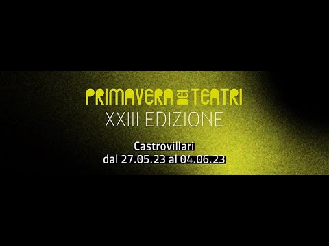 Primavera dei Teatri XXIII edizione