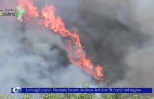 Lotta agli incendi Piromane beccato dai droni