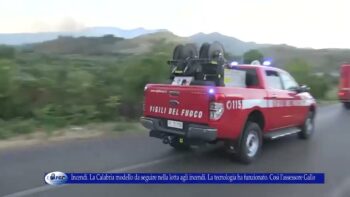 Incendi La Calabria modello da seguire nella lotta agli incendi La tecnologia ha funzionato