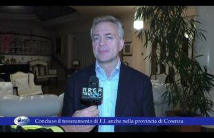 Concluso il tesseramento di F I anche nella provincia di Cosenza