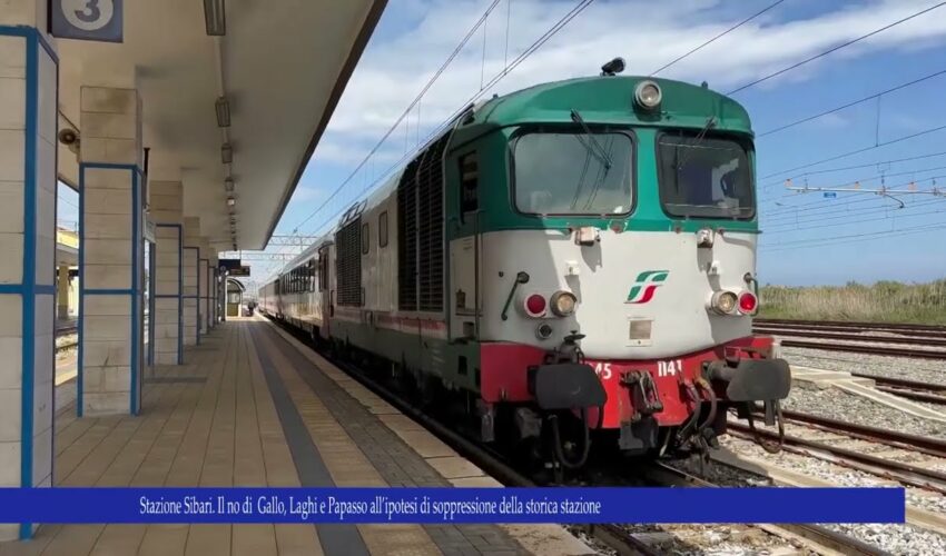 Stazione Sibari Il No di Gallo, Laghi e Papasso all’ipotesi di soppressione della storica stazione