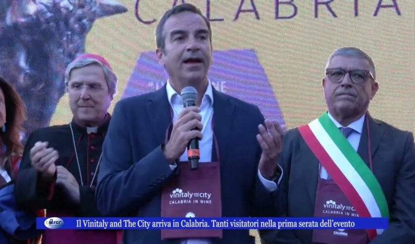 Il Vinitaly and The City arriva in Calabria. Tanti visitatori nella prima serata dell’evento